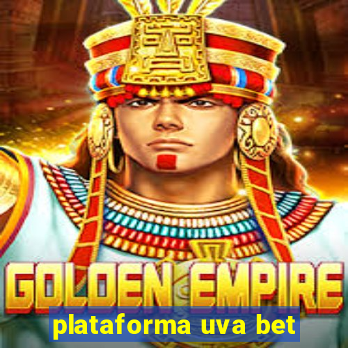 plataforma uva bet